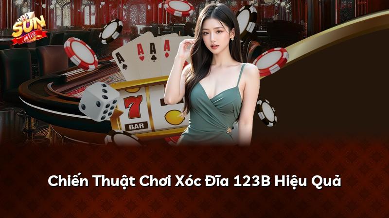 Chiến Thuật Chơi Xóc Đĩa 123B Hiệu Quả