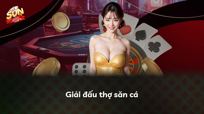 Giải đấu thợ săn cá
