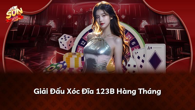 Giải Đấu Xóc Đĩa 123B Hàng Tháng