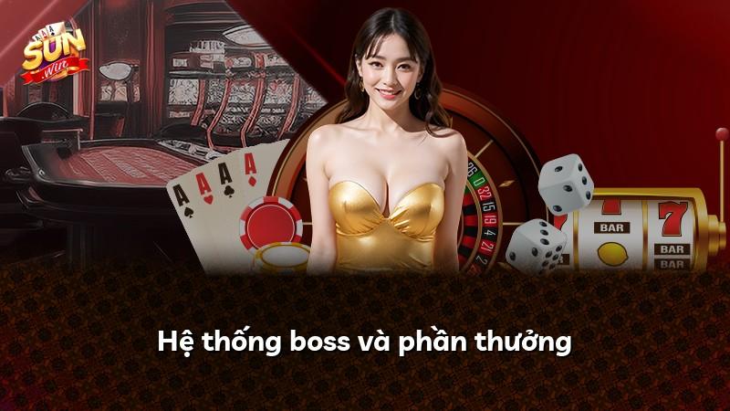 Hệ thống boss và phần thưởng