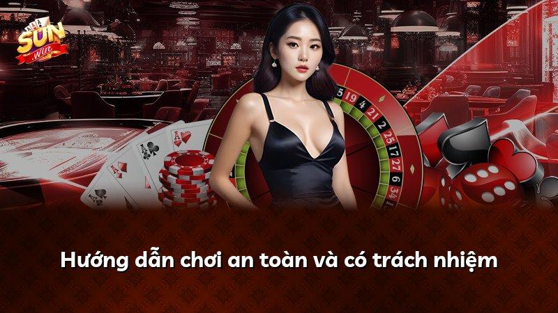 Hướng dẫn chơi an toàn và có trách nhiệm