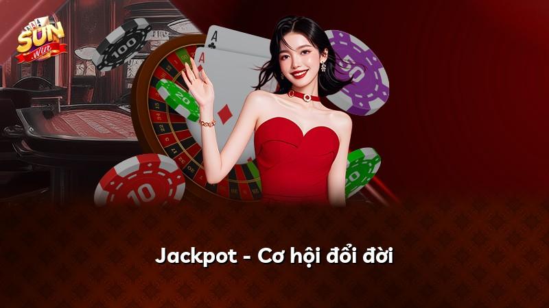 Jackpot - Cơ hội đổi đời