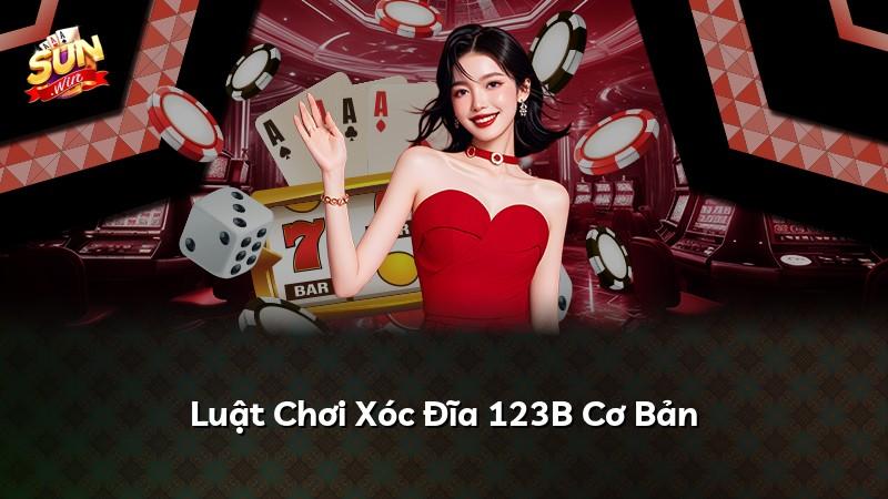 Luật Chơi Xóc Đĩa 123B Cơ Bản