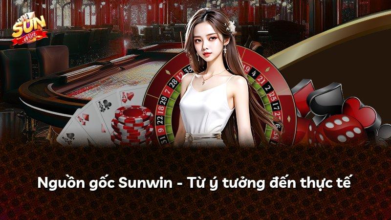 Nguồn gốc Sunwin - Từ ý tưởng đến thực tế