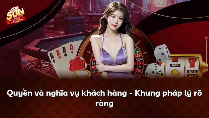 Quyền và nghĩa vụ khách hàng - Khung pháp lý rõ ràng