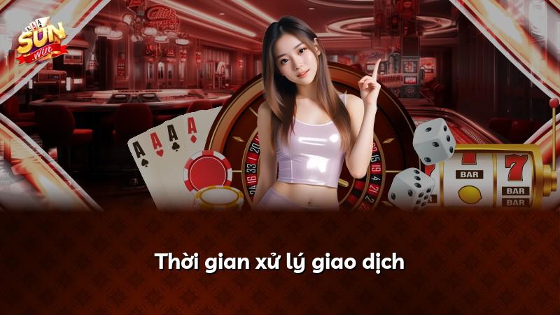 Thời gian xử lý giao dịch